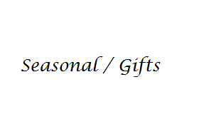 Seasonal/Gifts
